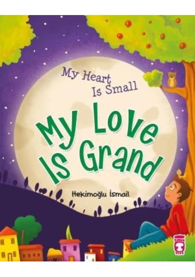 Kalbim Küçük Sevgim Büyük - My Heart Is Small My Love Is Grand (I