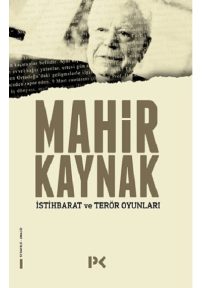 İstihbarat ve Terör Oyunları - Mahir Kaynak - Profil Kitap