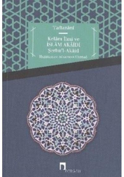 Kelam İlmi ve İslam Akaidi Şerhu'l -Akaid - Dergah Yayınları