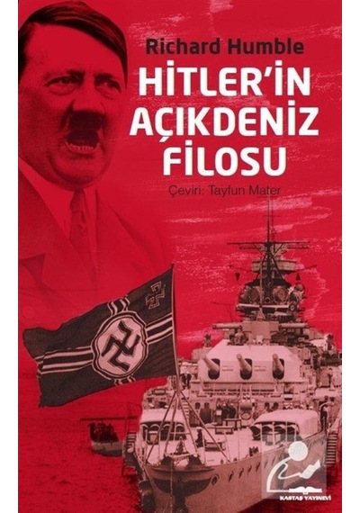 Hitler'In Açıkdeniz Filosu / Richard Humble 9789752822320