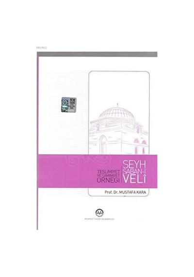 Teslimiyet Ve Samimiyet Örneği Şeyh Şaban-ı Veli