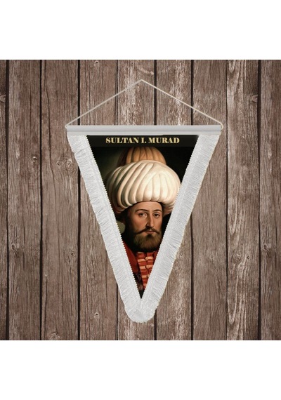 Sultan I. Murad Beyaz Saçaklı Takdim Flama Bayrak Osmanlı Padişahları Serisi Diğer