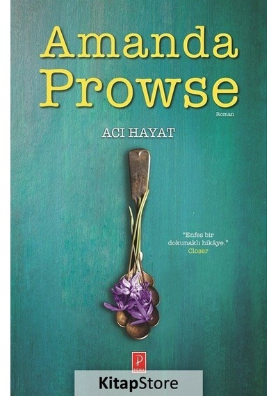 Acı Hayat - Amanda Prowse - Pena Yayınları