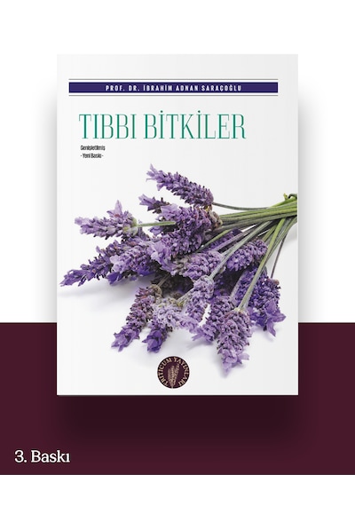 Tıbbi Bitkiler Rehberi - Prof. İbrahim Adnan Saraçoğlu - Triticum Yayınları