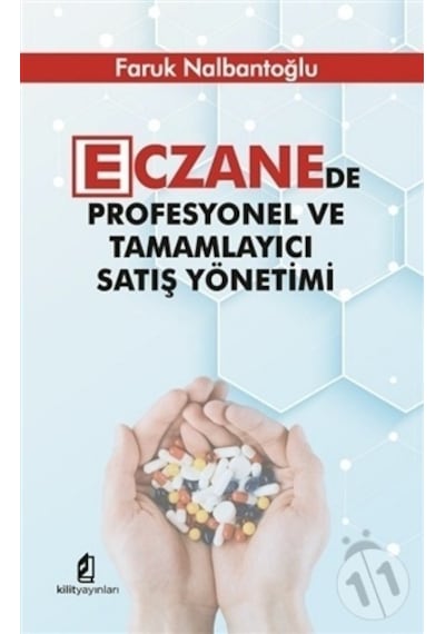 Eczanede Profesyonel ve Tamamlayıcı Satış Yönetimi - Faruk Nalbantoğlu - Kilit