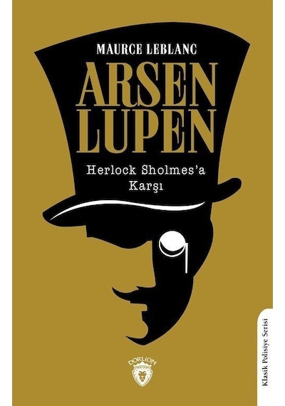 Arsen Lupen - Herlock Sholmes'a Karşı - Maurce Leblang - Dorlion Yayınevi