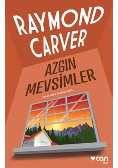 Azgın Mevsimler - Raymond Carver - Can Yayınları