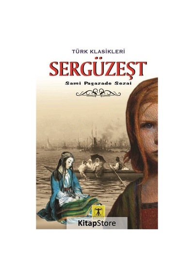 Sergüzeşt / Samipaşazade Sezai N11.1689