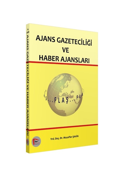 Ajans Gazeteciliği ve Haber Ajansları/muzaffer Şahin