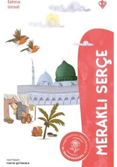Meraklı Serçe Hz. Zeynep Binti Cahş / Fatma Ünsal