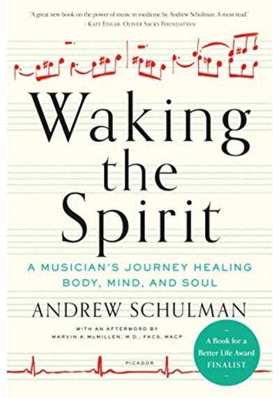 Waking The Spirit: A Musician's Journey Healing Body, Mind And Soul