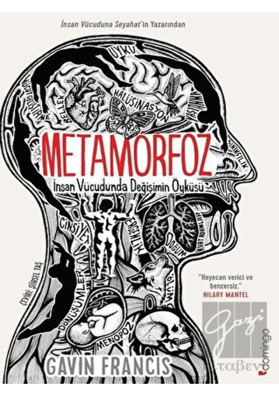 Metamorfoz: Insan Vücudunda Değişimin Öyküsü - Domingo Yayınevi