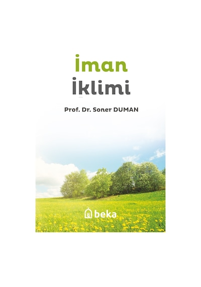 İman İklimi - Soner Duman - Beka Yayınları