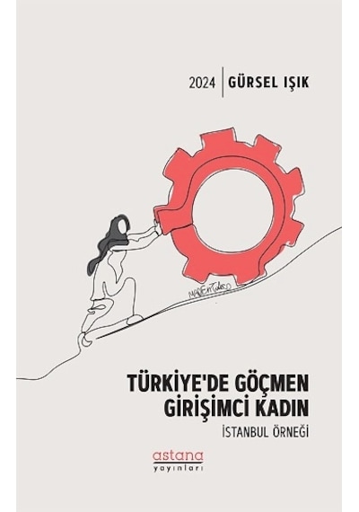 Türkiye De Göçmen Girişimci Kadın İstanbul Örneği