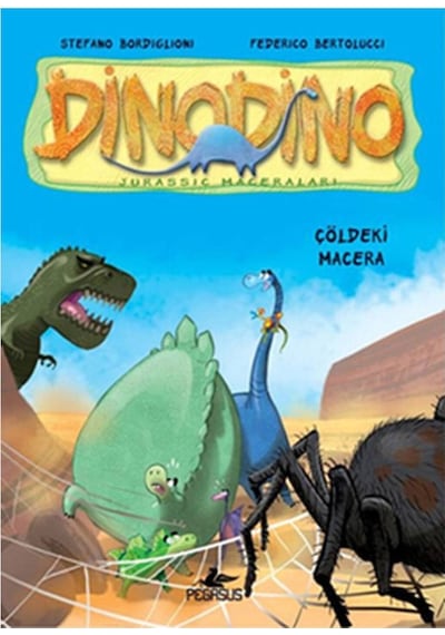 Dinodino 4 - Çöldeki Macera - Stefano Bordiglioni - Pegasus