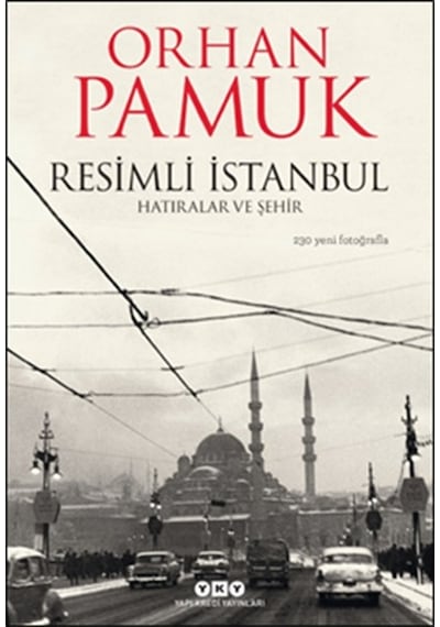 Resimli İstanbul - Hatıralar ve Şehir Ciltli