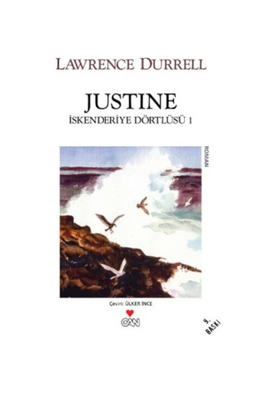 Justine Iskenderiye Dörtlüsü 1 (Beyaz Kapak)- Lawrence Durrell - Can Yayınları