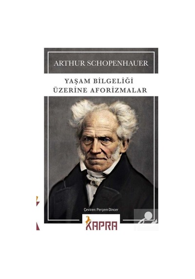 Yaşam Bilgeliği Üzerine Aforizmalar / Arthur Schopenhauer 9786257419703