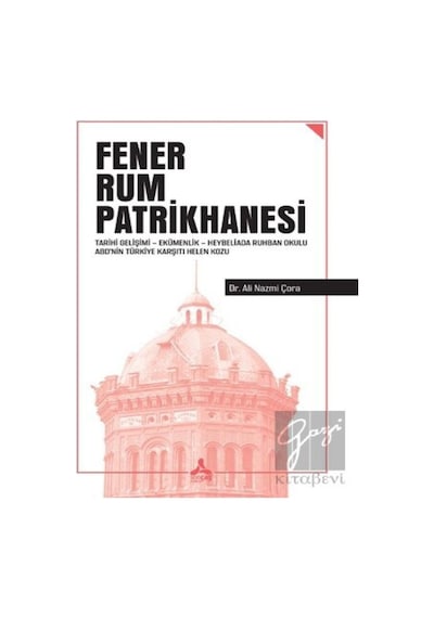 Fener Rum Patrikhanesi -  Sonçağ Yayınları