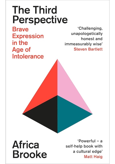 The Third Perspective: A Transformative Guide To Brave Communication For The Modern World