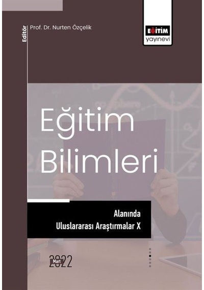 Eğitim Bilimleri Alanında Uluslararası Araştırmalar X / Kolektif
