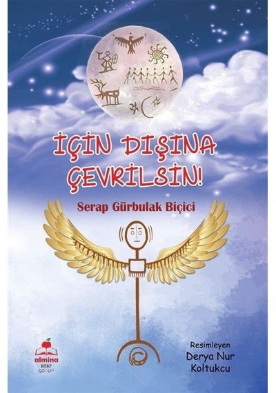 İçin Dışına Çevrilsin - Serap Gürbulak Biçiçi - Almina Kitap