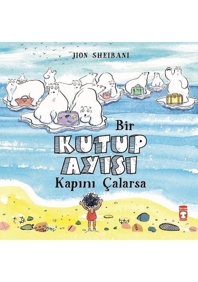 Bir Kutup Ayısı Kapını Çalarsa - John Sheibani