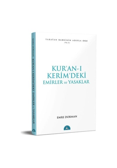 Kur'an-ı Kerim'deki Temel Emirler Ve Yasaklar