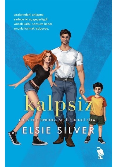 Kalpsiz - Chestnut Springs Serisi İkinci Kitap - Elsie Silver - Nemesis Kitap
