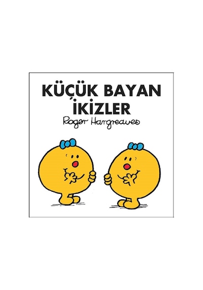 Küçük Bayan İkizler - Roger Hargreaves - Doğan ve Egmont Yayıncılık