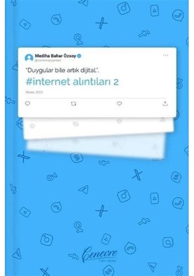 İnternet Alıntıları Kitapçığı 2 / Mediha Bahar Özsoy