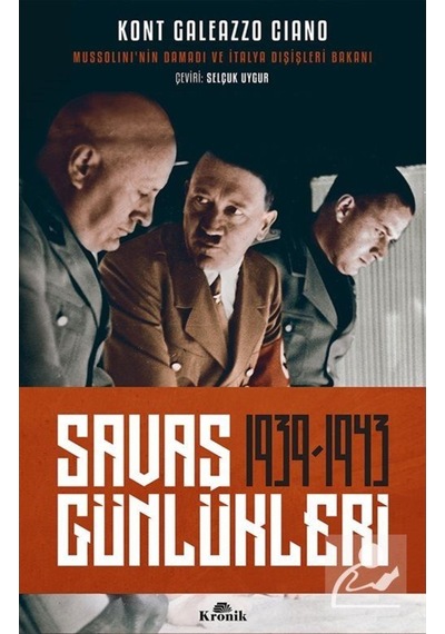Savaş Günlükleri (1939-1943) / Kont Galeazzo Ciano 9789752430112