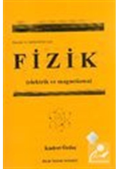 Fenciler ve Mühendisler için Fizik Elektirik ve Magnetizma /