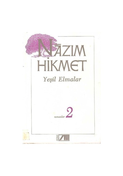 Yeşil Elmalar Yaşamak Hakkı - Romanlar 2 - Nazım Hikmet