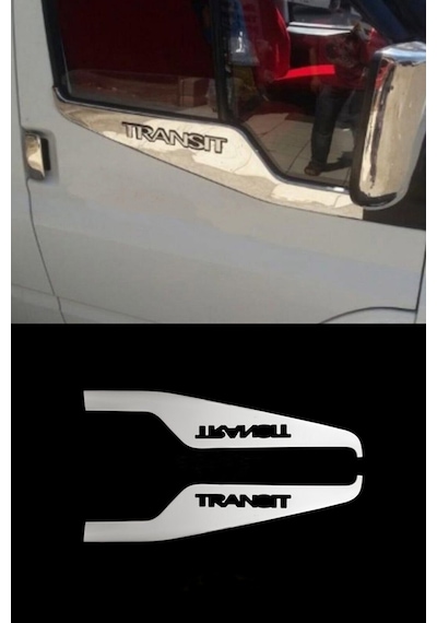 FORD TRANSİT KROM  CAM ÇITASI YAZILI  2003-2013 P.ÇELİK