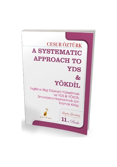 A Systematic Approach to YDS&YÖKDİL  -  Cesur Öztürk  -  Pelikan Yayınları