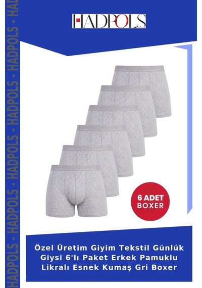 Hadpols Özel Üretim Giyim Tekstil Günlük Giysi 6'lı Paket Erkek Pamuklu Likralı Esnek Kumaş Gri Boxer