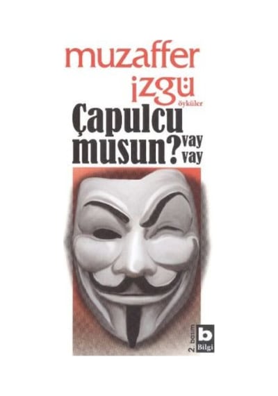 Çapulcu musun Vay Vay? - Muzaffer İzgü - Bilgi Yayınevi
