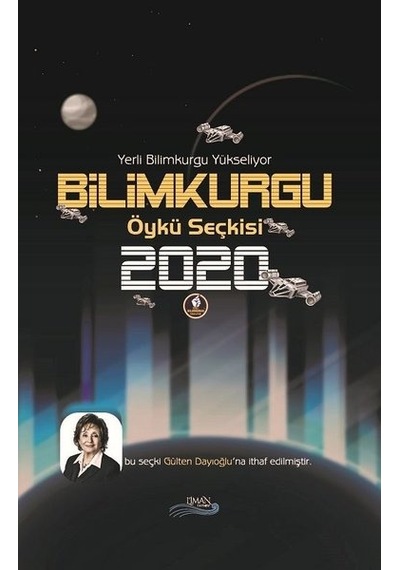 Bilim Kurgu Öykü Seçkisi 2020 - Yerli Bilim Kurgu Yükseliyor- Liman Yayınevi