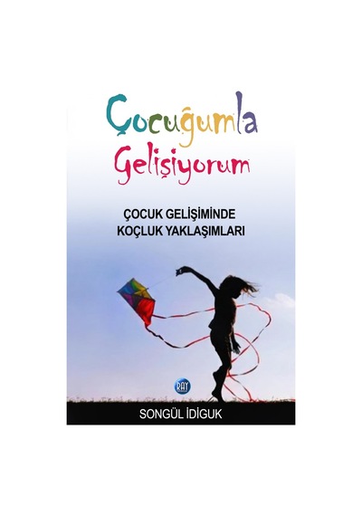 Çocuğumla Gelişiyorum - Songül İdiguk - Ray Yayıncılık