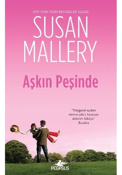 Aşkın Peşinde - Susan Mallery - Pegasus