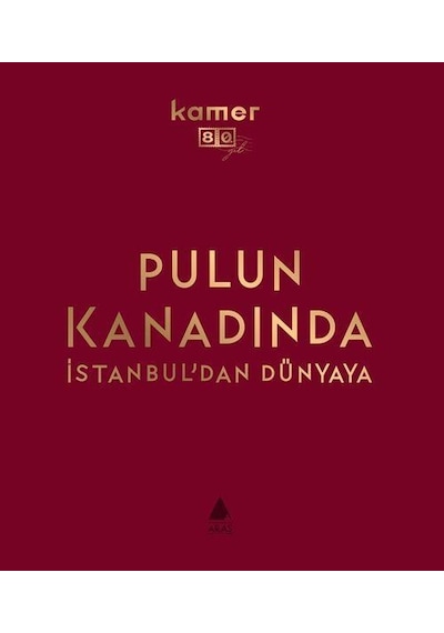 Pulun Kanadında İstanbul'dan Dünyaya - Bez Ciltli -Kutulu - Sevengül Sönmez - Aras Yayıncılık
