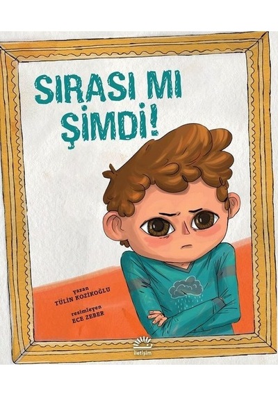 Sırası mı Şimdi! - Tülin Kozikoğlu - İletişim Yayınları