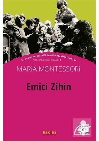 Emici Zihin / Maria Montessori