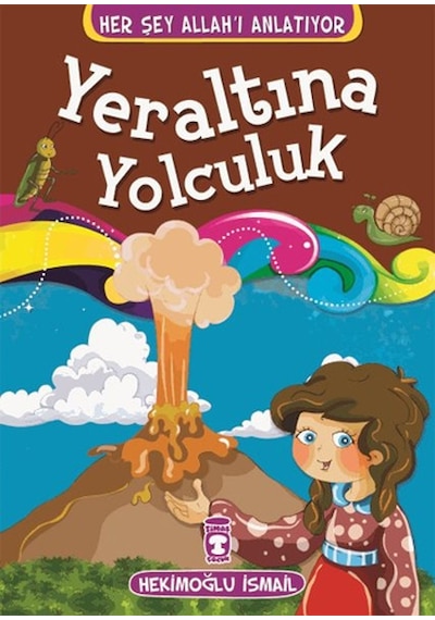 Yeraltına Yolculuk - Hekimoğlu İsmail - Timaş Çocuk