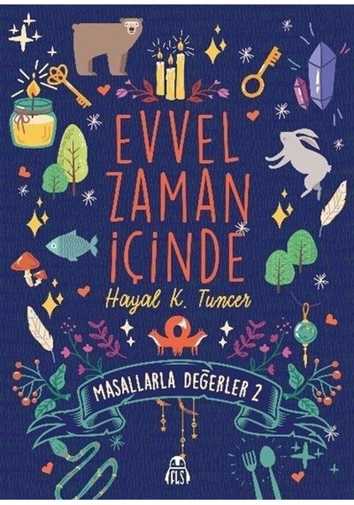 Evvel Zaman İçinde / Masallarla Değerler 2 / Hayal Koçoğlu Tuncer
