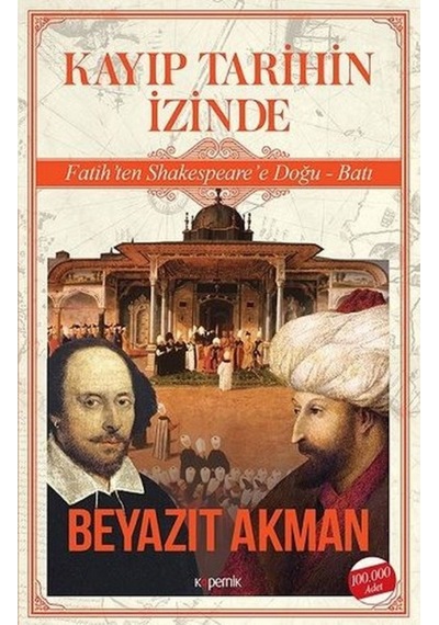 Kayıp Tarihin Izinde - Kopernik Kitap - Beyazıt Akman
