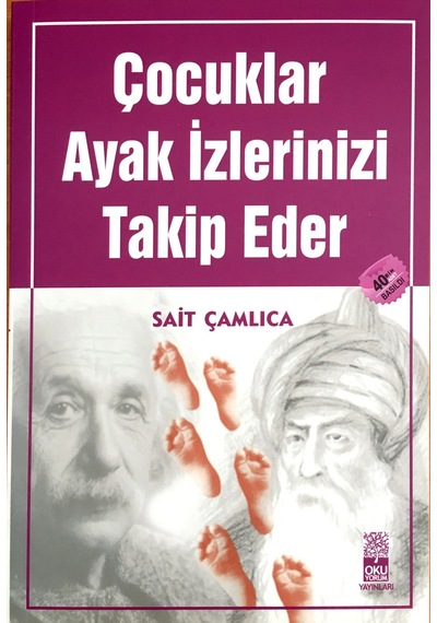 Çocuklar Ayak İzlerinizi Takip Eder