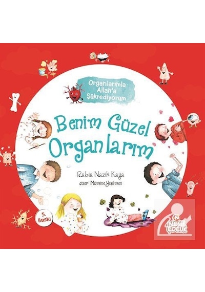 Benim Güzel Organlarım / Organlarımla Allah'A Şükrediyorum / R