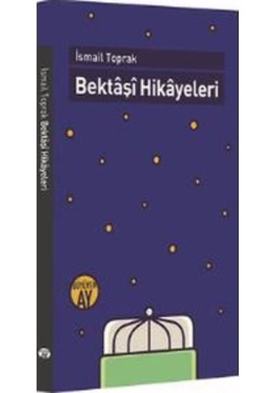 Bektaşi Hikayeleri - İsmail Toprak - Büyüyenay Yayınları